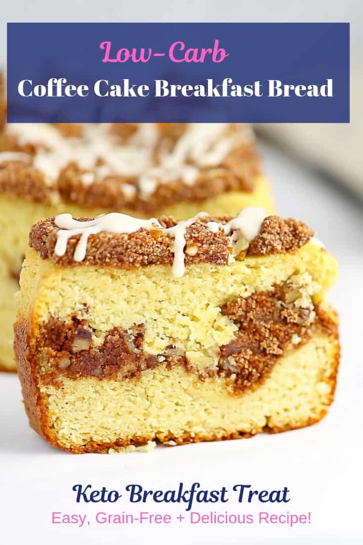 low carb coffee cake breakfast bread!