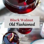 Old Fashioned with Black Walnut Bitters